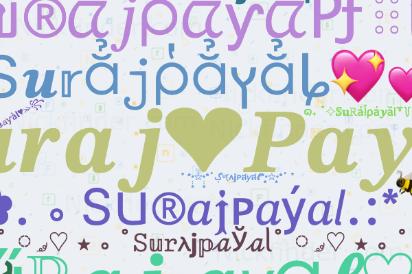 Nicknames for Surajpayal: Suraj Payal, Suraj payal, Suraj