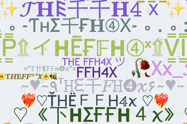 Nicknames for H4xff: 𝙷4𝚡 𝚏𝚏, Hxff4, ʜ4xꜰꜰ