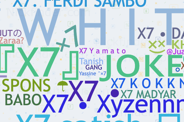 Apodos para X7: 𝐱𝟕, 『X7』ᴊᴏᴋᴇʀ, X7ㅤESPORTS ♣︎, X7