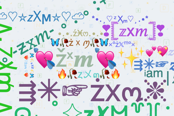 ♡ Nicknames for Zxi: Zxi royel, Ayzxi, Atzxi, 乙x ༄ᶦ, ZXT HAPPY